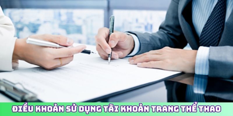 Điều khoản sử dụng tài khoản trang thể thao
